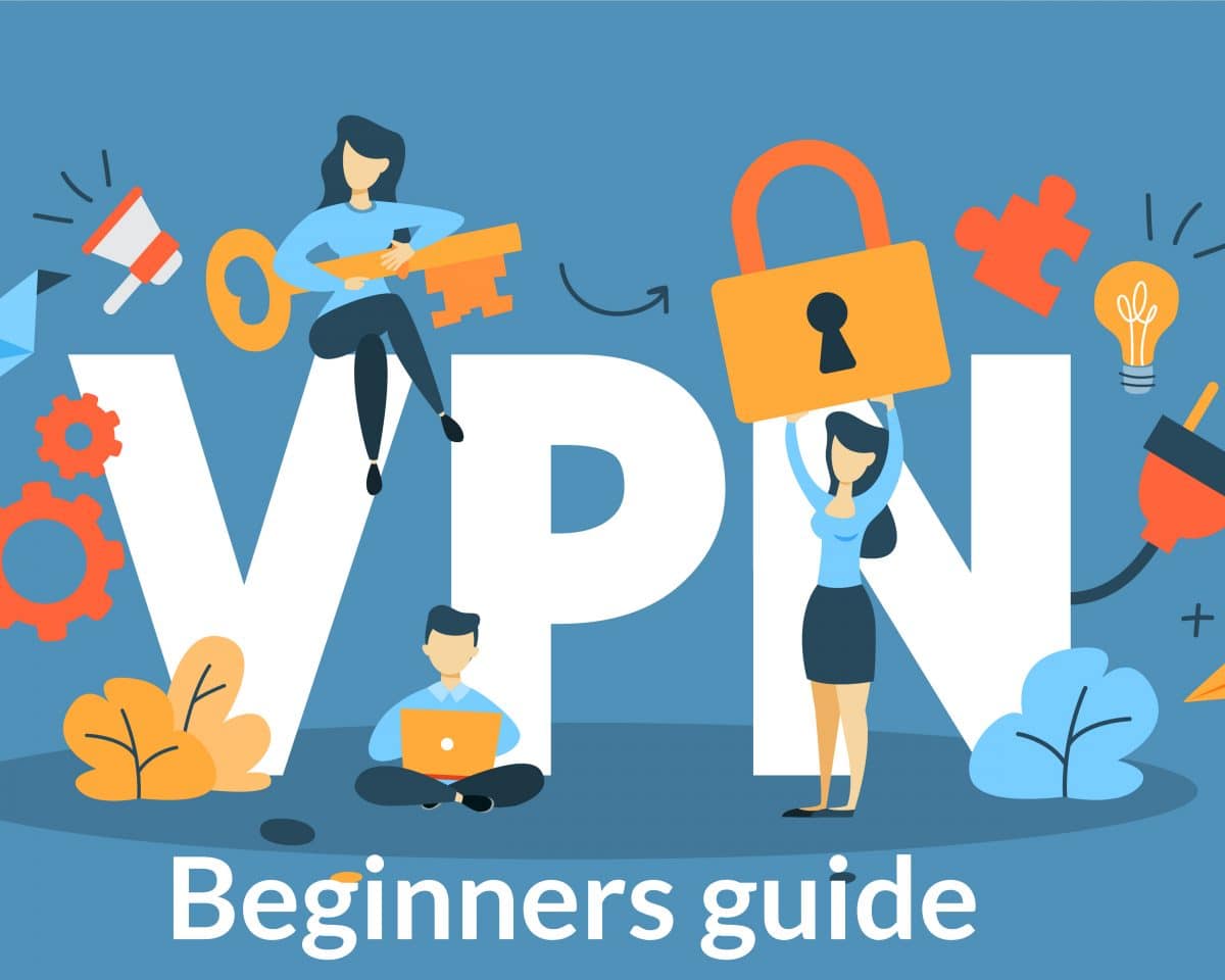VPN beginners guide